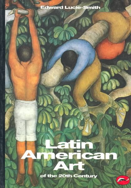 Latin American Art of the 20th Century (World of Art) cover
