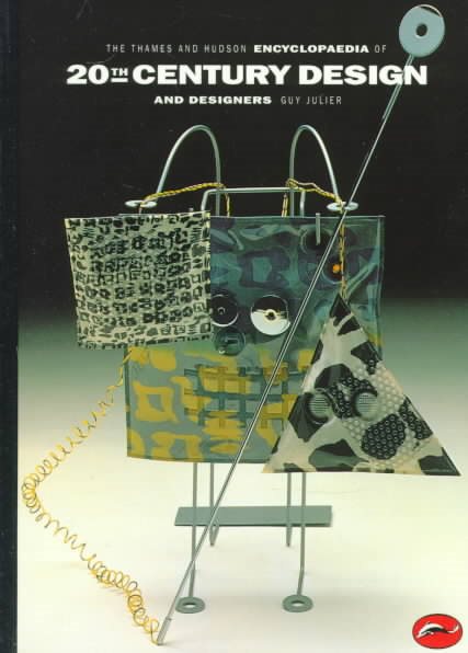The Thames and Hudson Encyclopedia of 20th Century Design and Designers (World of Art) cover