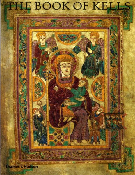 The Book of Kells: An Illustrated Introduction to the Manuscript in Trinity College, Dublin cover