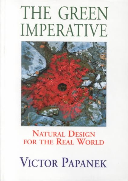 The Green Imperative: Ecology and Ethics in Design and Architecture cover
