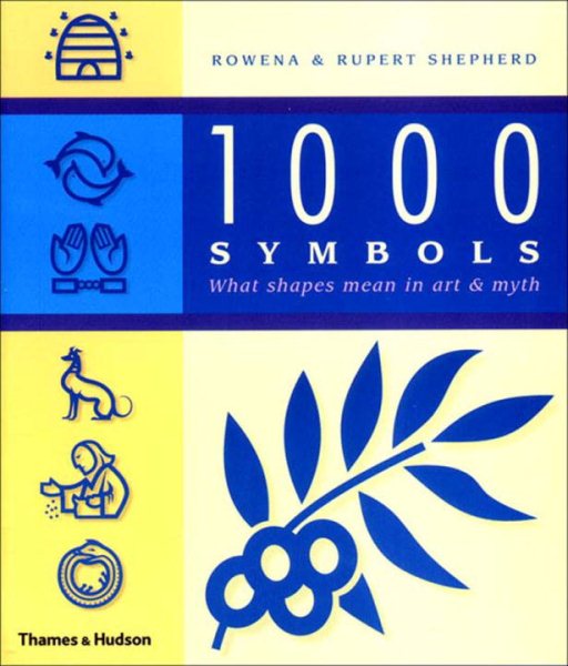 1000 Symbols: What Shapes Mean in Art & Myth cover
