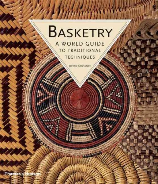Basketry: A World Guide to Traditional Techniques cover