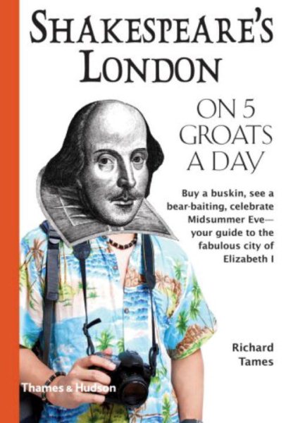 Shakespeare's London on 5 Groats a Day (Traveling on 5) cover