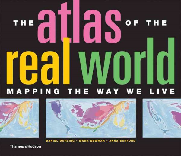 The Atlas of the Real World: Mapping the Way We Live cover