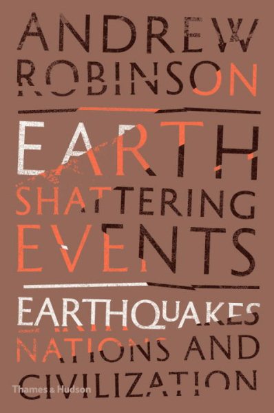 Earth-Shattering Events: Earthquakes, Nations, and Civilization