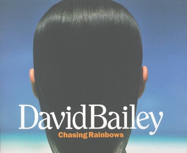 David Bailey: Chasing Rainbows cover