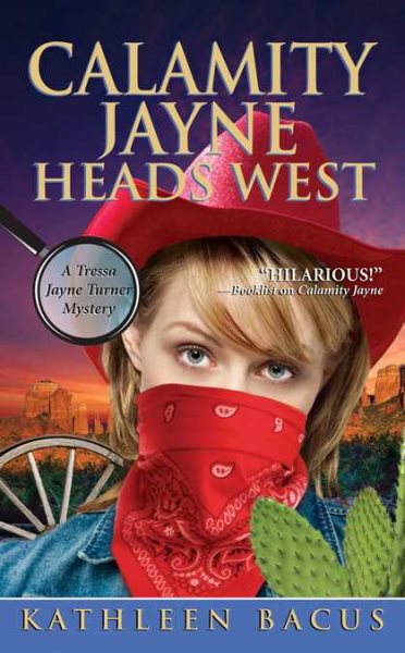 Calamity Jayne Heads West (Tressa Jayne Turner Mysteries) cover