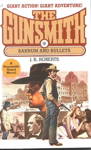 Barnum and Bullets (Gunsmith Giant #5)
