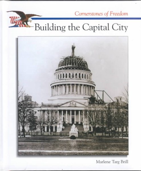 Building the Capital City (Cornerstones of Freedom Second Series) cover