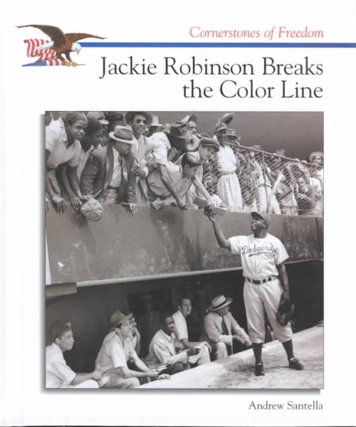 Jackie Robinson Breaks the Color Line (Cornerstones of Freedom Second Series) cover