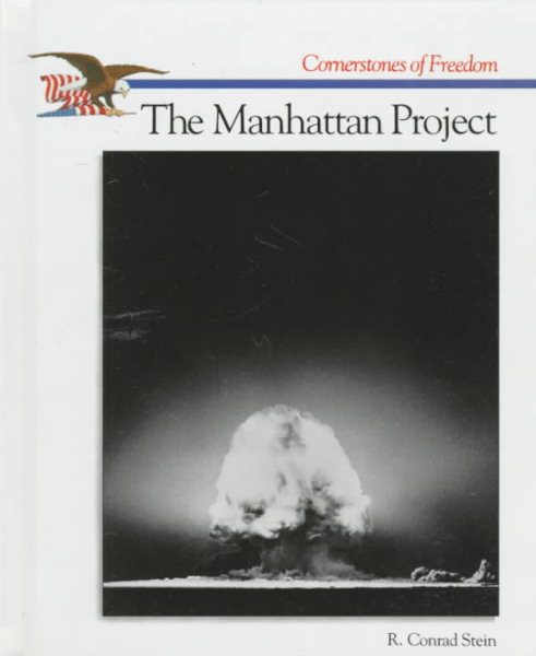 The Manhattan Project (Cornerstones of Freedom Second Series) cover