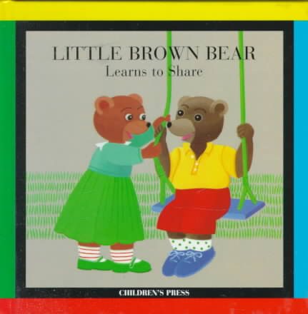 Little Brown Bear Learns to Share (Little Brown Bear Series) cover