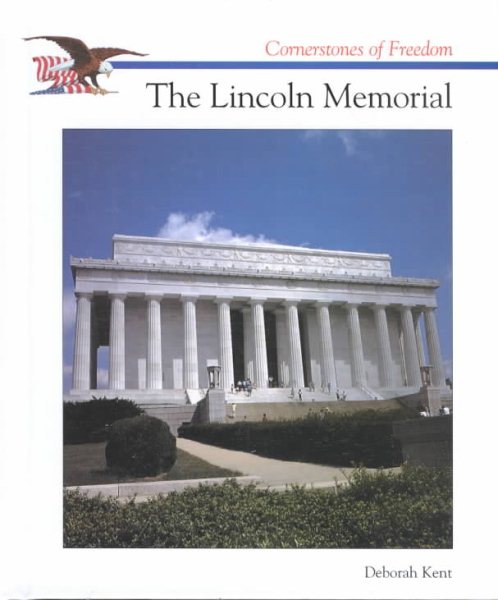 The Lincoln Memorial (Cornerstones of Freedom Second Series)