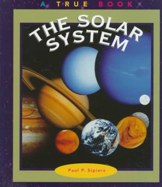 The Solar System (True Books) cover
