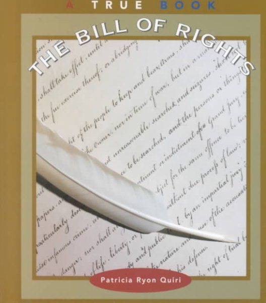 The Bill of Rights (True Books: American History)