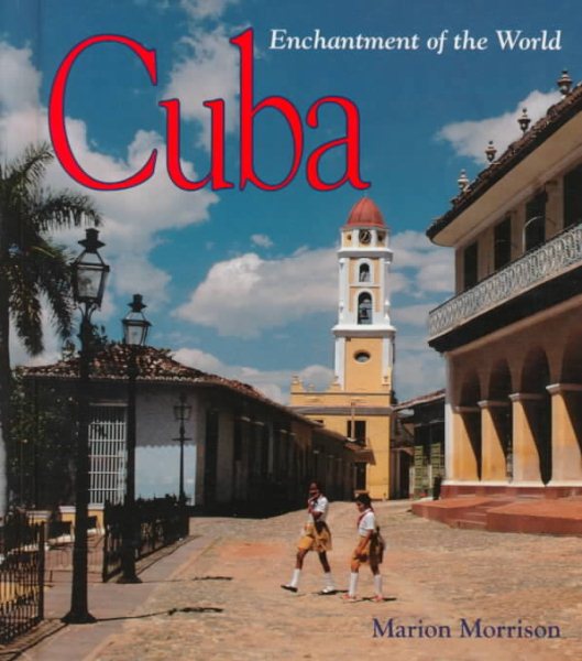 Cuba (Enchantment of the World, Second)