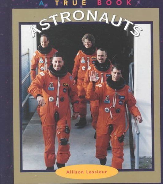 Astronauts (True Books: Space) cover