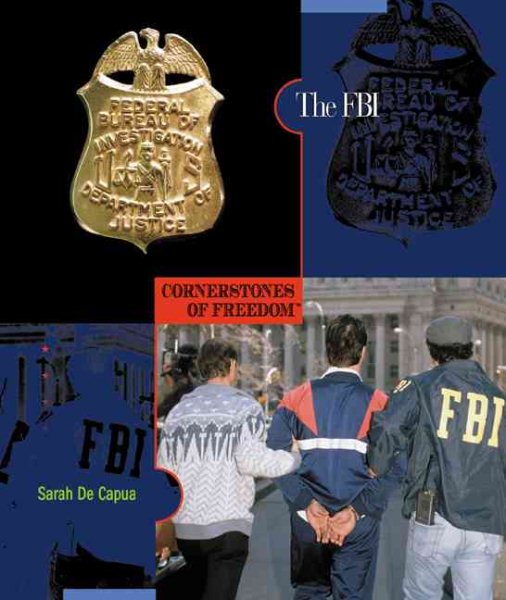 The FBI (Cornerstones of Freedom: Second)