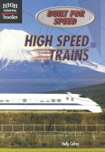 High Speed Trains (Built for Speed) cover