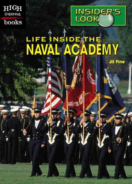 Life Inside the Naval Academy (High Interest Books: Insider's Look) cover