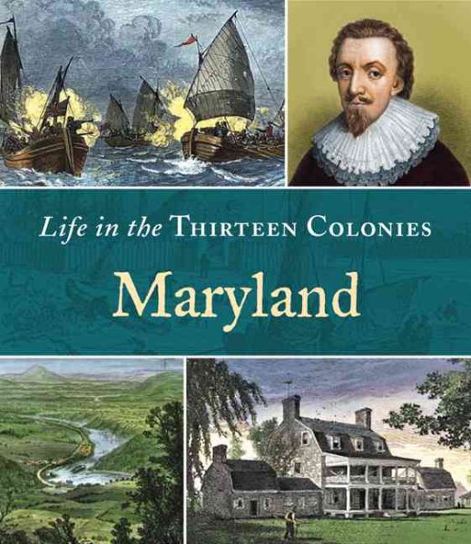 Maryland (Life in the Thirteen Colonies) cover