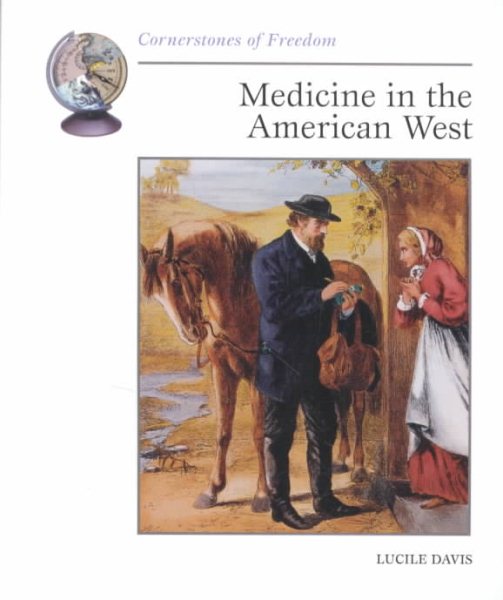 Medicine in the American West (Cornerstones of Freedom) cover