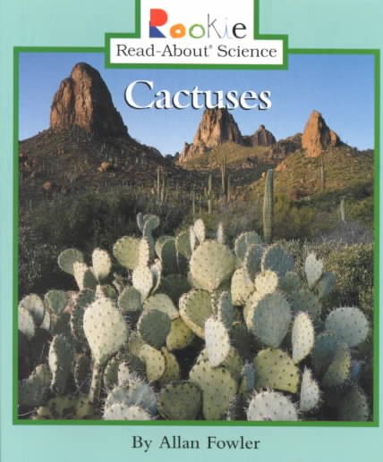 Cactuses (Rookie Read-About Science)
