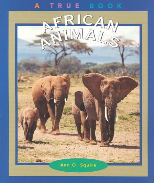 African Animals (True Books: Animals) cover