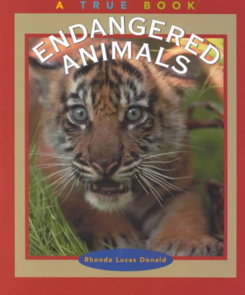 Endangered Animals (True Books: Environment) cover