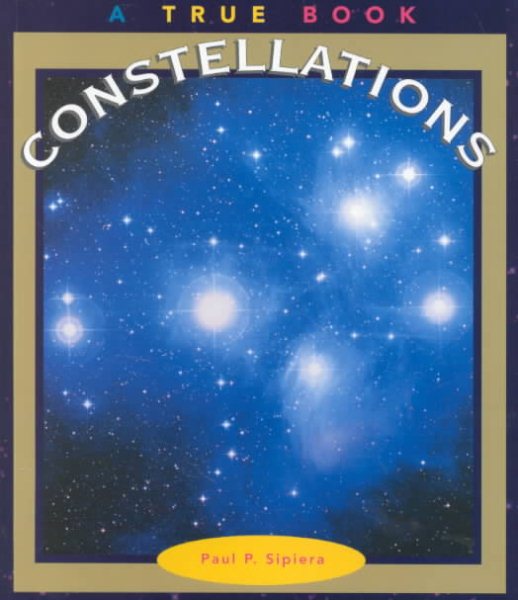 Constellations (True Books: Space) cover