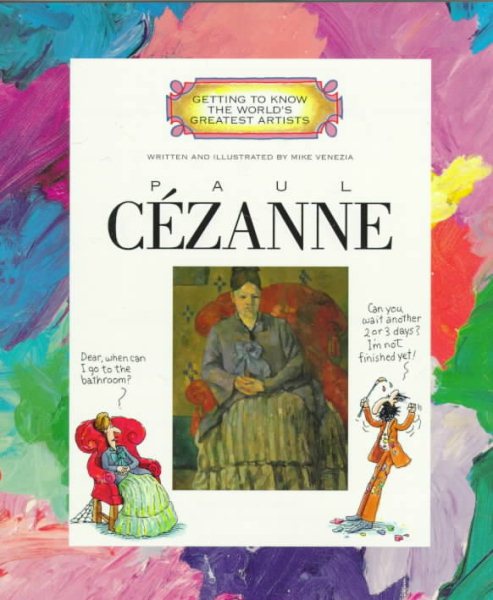 Paul Cezanne (Getting to Know the World's Greatest Artists)