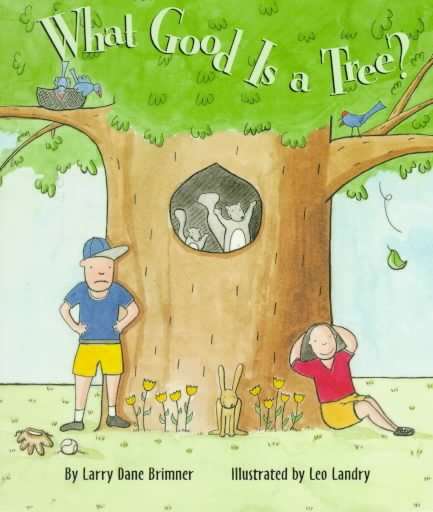 What Good Is a Tree? (Rookie Readers: Level B)