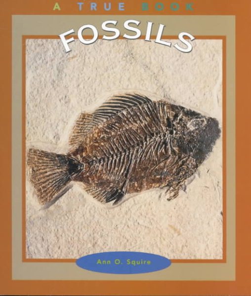 Fossils (True Books: Earth Science) cover