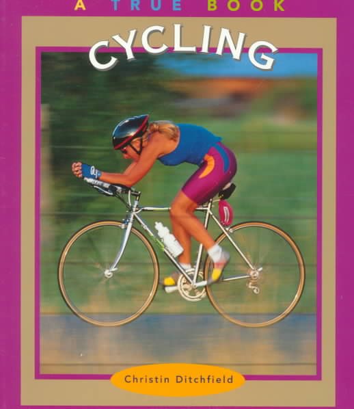 Cycling (True Books-Sports) cover