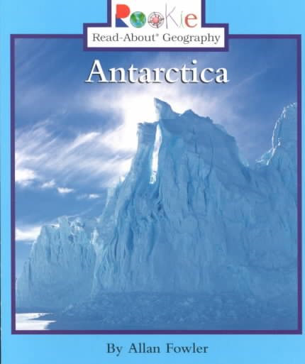 Antarctica (Rookie Read-About Geography (Paperback))