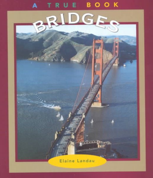 Bridges (True Books : Buildings and Structures) cover