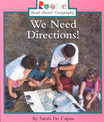 We Need Directions (Rookie Read-About Geography (Paperback))
