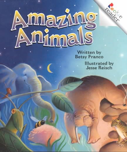 Amazing Animals (Rookie Readers: Level C) cover