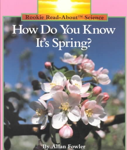 H.D.Y.K. It's Spring? Pbk (Rookie Read-About Science)
