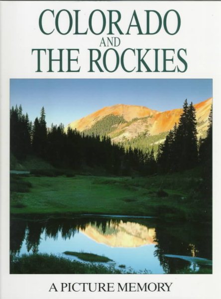 Colorado and the Rockies: Picture Memory cover