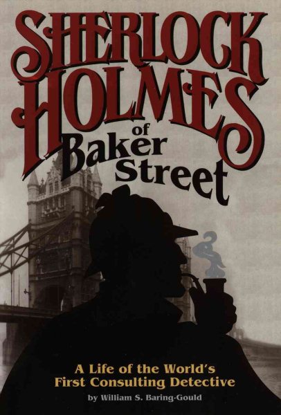 Sherlock Holmes of Baker Street: A Life of the World's First Consulting Detective cover