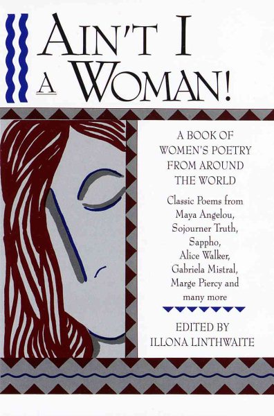 Ain't I a Woman! A Book of Women's Poetry from Around the World cover