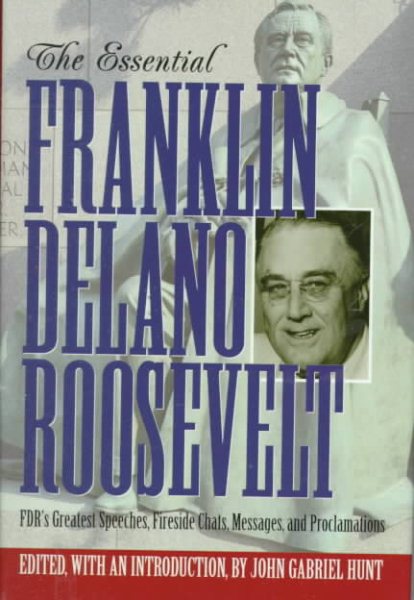 The Essential Franklin Delano Roosevelt (Library of Freedom) cover