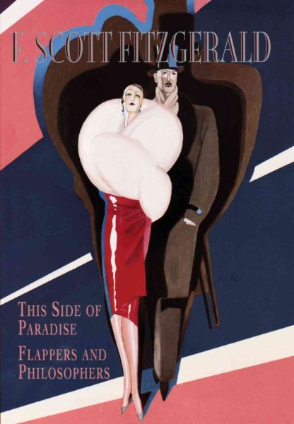 F. Scott Fitzgerald: This Side of Paradise, Flappers and Philosophers (Gramercy Modern Classics)