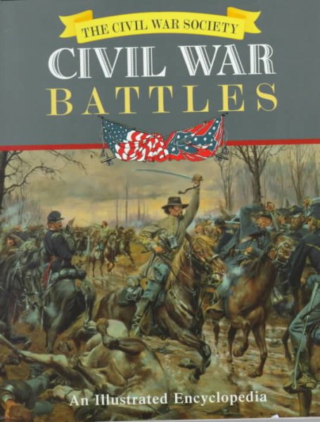 Civil War Battles: An Illustrated Encyclopedia cover