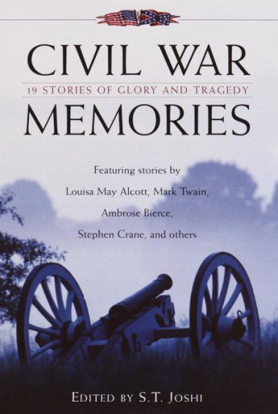 Civil War Memories: Nineteen Stories of Glory and Tragedy cover