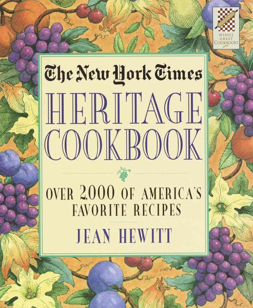 New York Times Heritage Cookbook: Over 2,000 of America's Favorite Recipes cover
