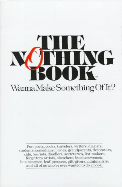 The Nothing Book: Wanna Make Something of It? cover