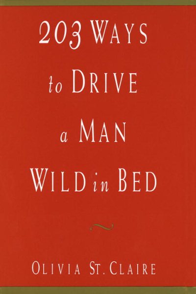 203 Ways to Drive a Man Wild in Bed cover