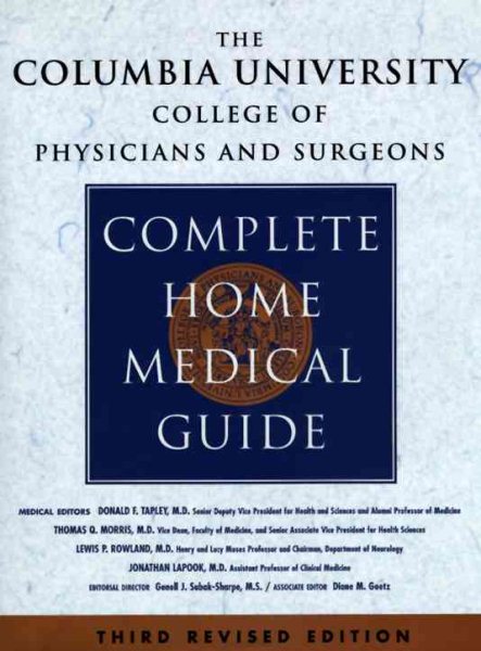 The Columbia University College of Physicians and Surgeons Complete Home Medical Guide, Revised Edition cover